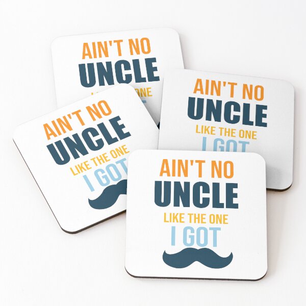 Item preview, Ain't no uncle like the one I got,uncle Gift designed and sold by Designista436.