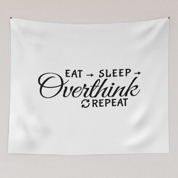 Item preview, Eat Sleep Overthink Repeat - Eat Don't Sleep overthink Repeat designed and sold by MOONINSPIRATION.