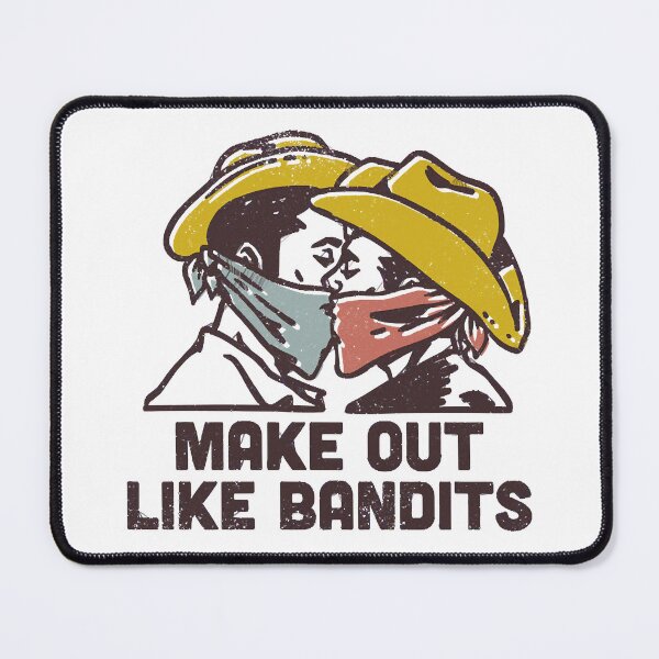 Item preview, Make Out Like a Bandit designed and sold by Vianois829.