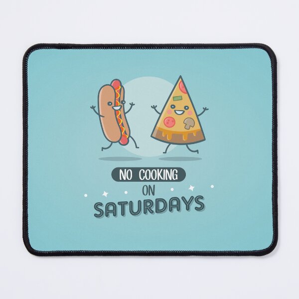 Item preview, No Cooking On Saturdays Hot Dog And Pizza Fast Food designed and sold by MrBoneDesign.