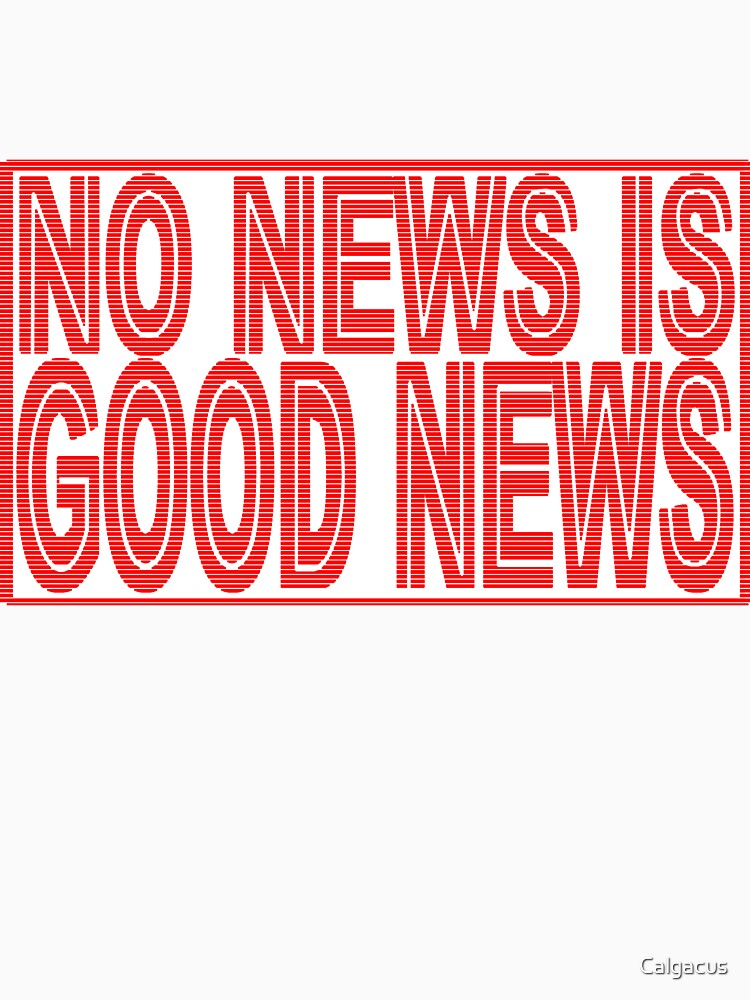 no news is good news essay