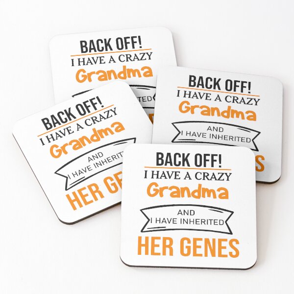 Item preview, Back off I Have a crazy Grandma and I Have inherited her genes,Grandma Gift designed and sold by Designista436.