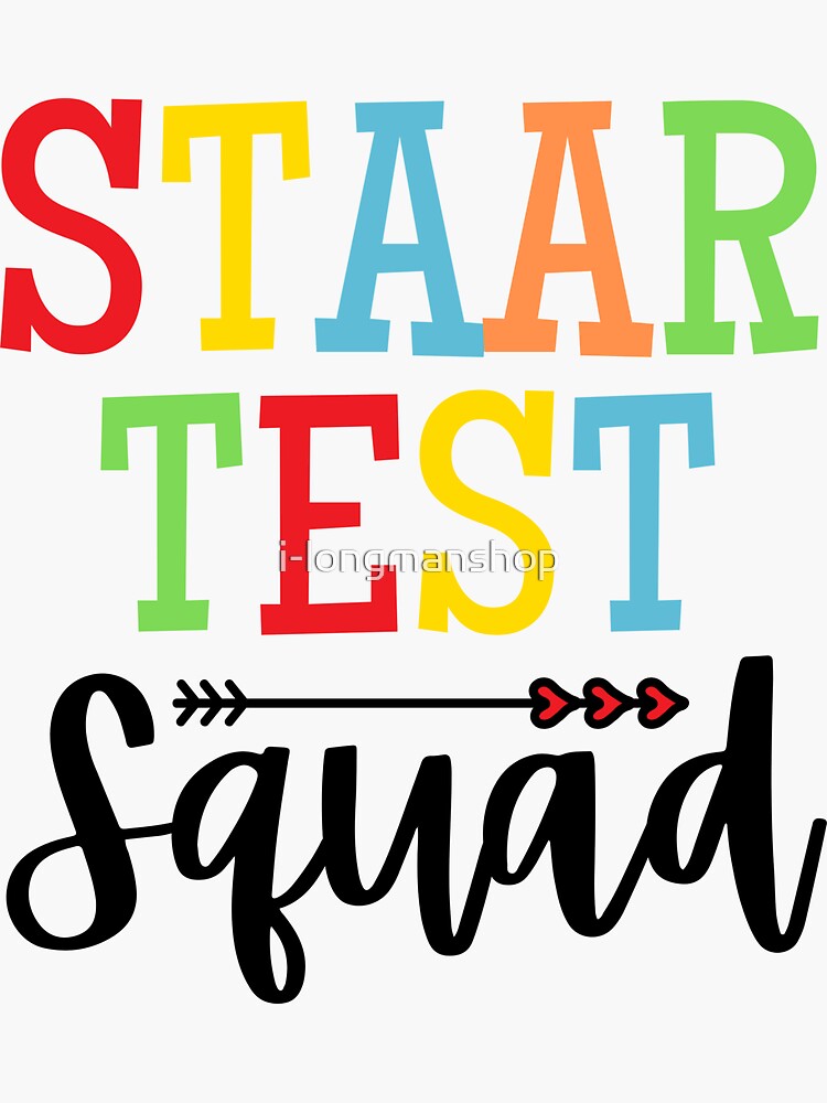 Staar Test Squad Teacher Test Day Clothes Sticker By I Longmanshop