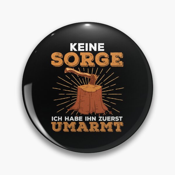 Item preview, Förster Keine Sorge Ich Habe Ihn Zuerst Umarmt Waldarbeiter designed and sold by StrongShirts.