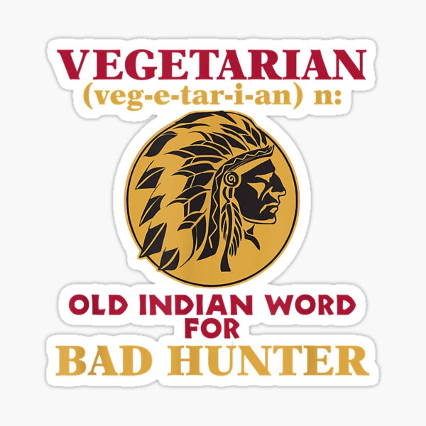 Item preview, Vegetarian Old Indian Word For Bad designed and sold by PedroDangerous.