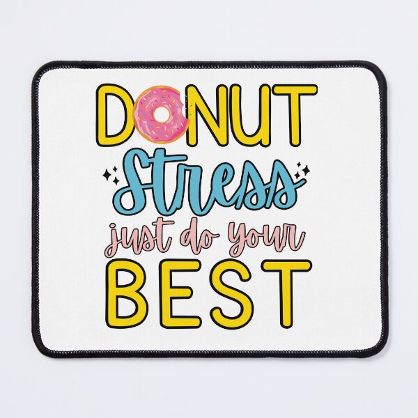 Item preview, Donut Stress Just Do Your Best (Teacher Student Test Day Gift) designed and sold by i-longmanshop.