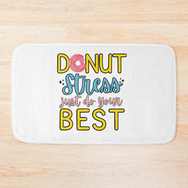 Item preview, Donut Stress Just Do Your Best (Teacher Student Test Day Gift) designed and sold by i-longmanshop.