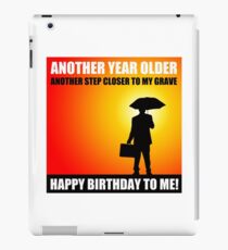 happy birthday sarcasm cynical iPad Case/Skin
