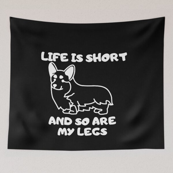 Item preview, Life Is Short So Are My Legs designed and sold by Thetruemo.