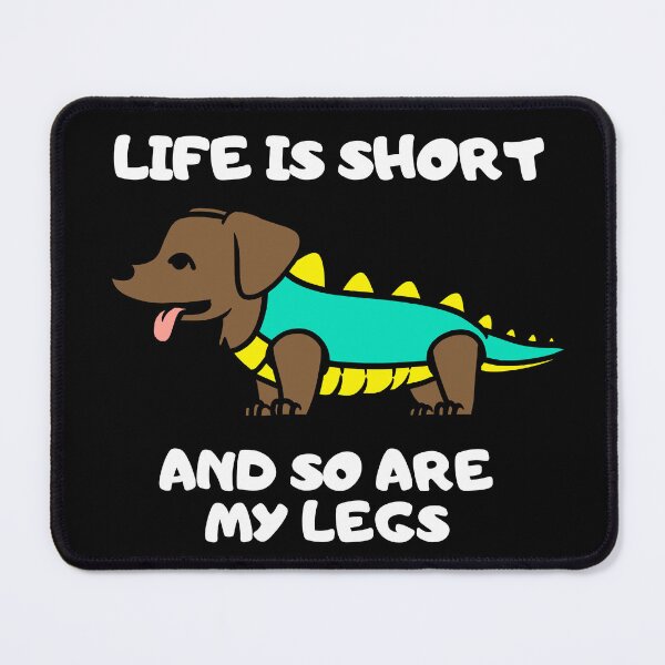 Item preview, Life Is Short So Are My Legs designed and sold by Thetruemo.