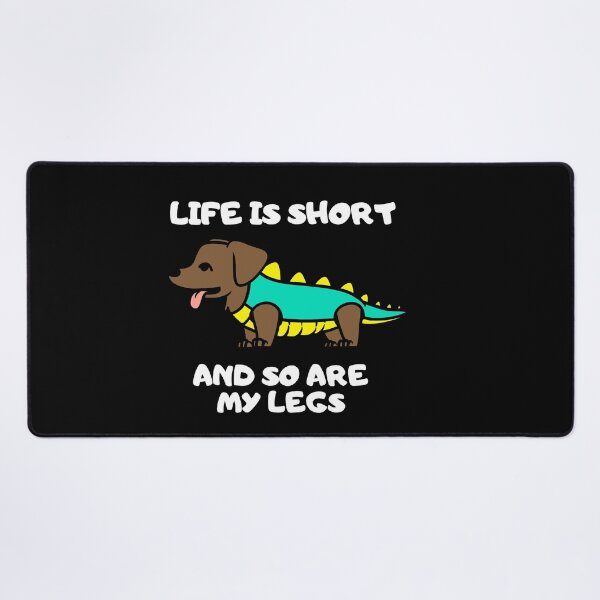 Item preview, Life Is Short So Are My Legs designed and sold by Thetruemo.