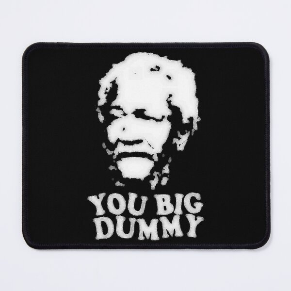 Item preview, YOU BIG DUMMY designed and sold by LisaKim707939.