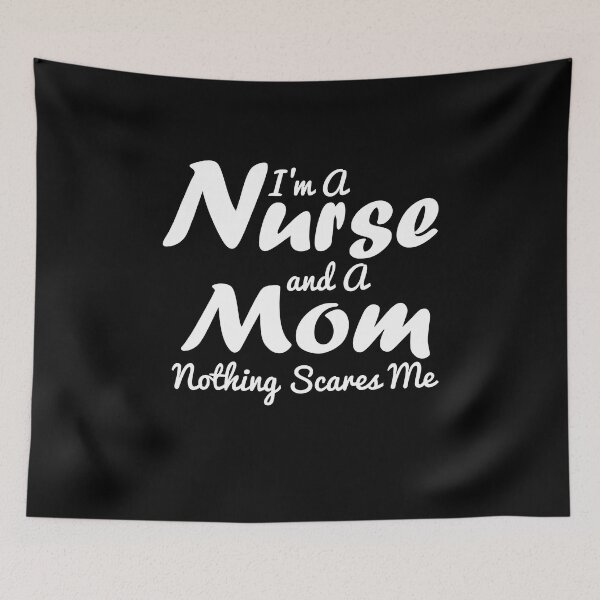 Item preview, Nurse Lovers I Am A Nurse and A Mom Nothing Scares Me  designed and sold by jaftees.