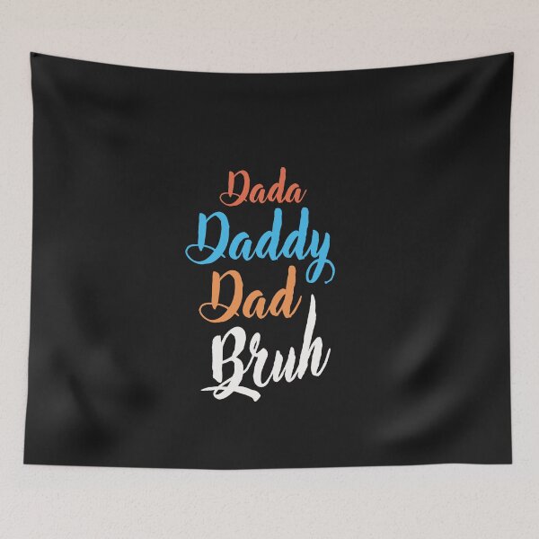 Item preview, Dada Daddy Dad Bruh designed and sold by adeleqo.