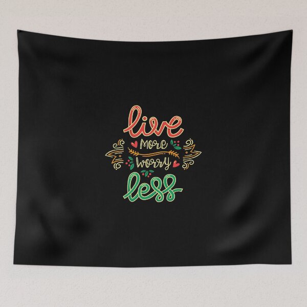 Item preview, Live More Worry Less designed and sold by Designhood82.