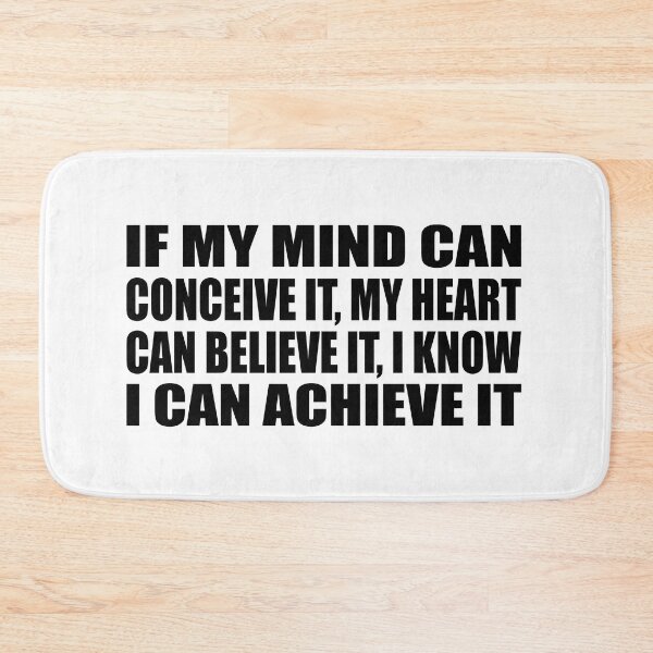 Item preview, If my mind can conceive it, my heart can believe it, I know I can achieve it designed and sold by Colorfulandfun.