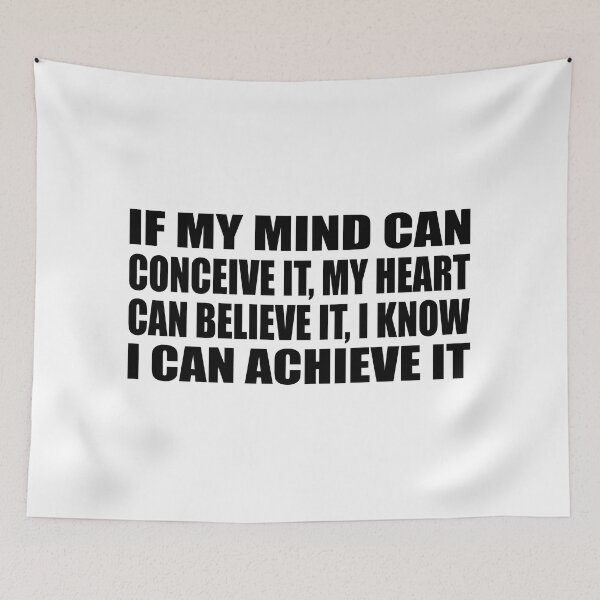 Item preview, If my mind can conceive it, my heart can believe it, I know I can achieve it designed and sold by Colorfulandfun.