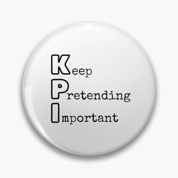 Item preview, KPI - Keep Pretending Important designed and sold by trendingatees.