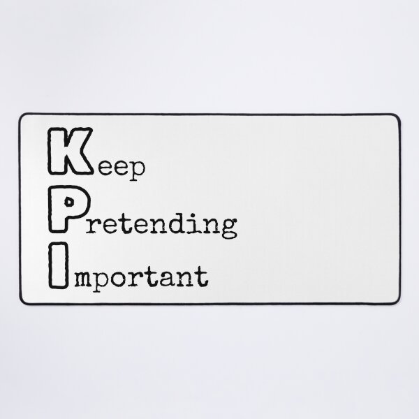 KPI - Keep Pretending Important Sticker for Sale by trendingatees