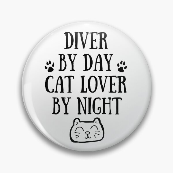 Item preview, Diver by day. Cat lover by night designed and sold by TheGreenGoat.