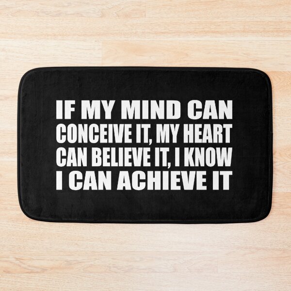 Item preview, If my mind can conceive it, my heart can believe it, I know I can achieve it designed and sold by Colorfulandfun.