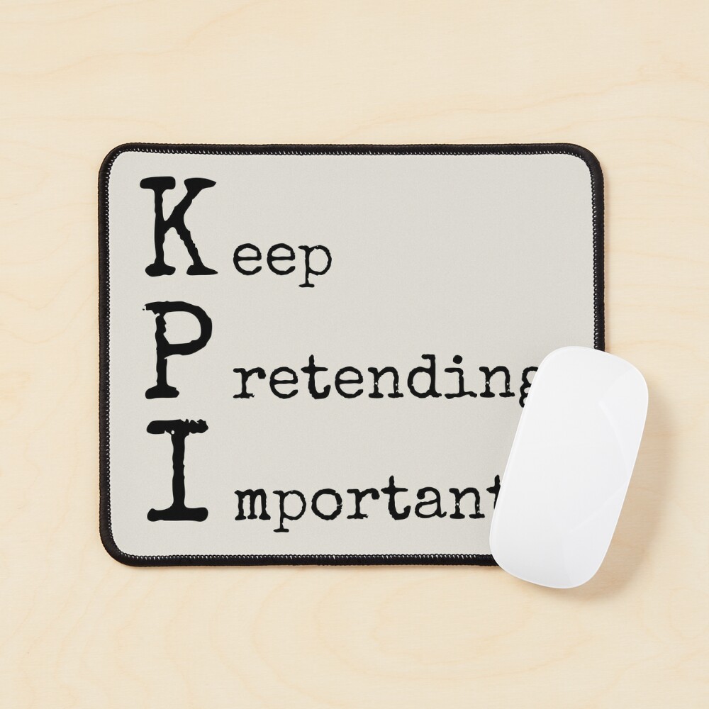 KPI - Keep Pretending Important Sticker for Sale by trendingatees