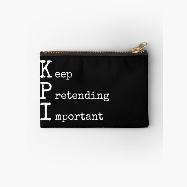 Item preview, Keep Pretending Important KPI designed and sold by trendingatees.
