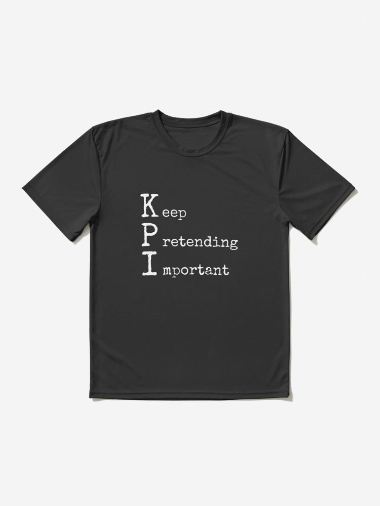 KPI - Keep Pretending Important Sticker for Sale by trendingatees