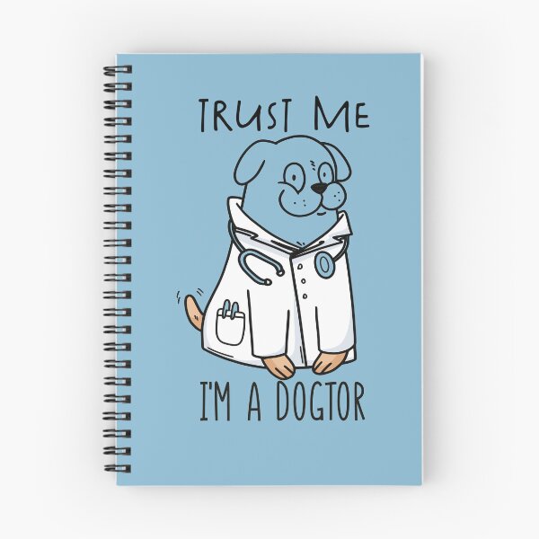 Item preview, Trust me im a dogtor,funny dog doctor designed and sold by Heddar Badreddine.
