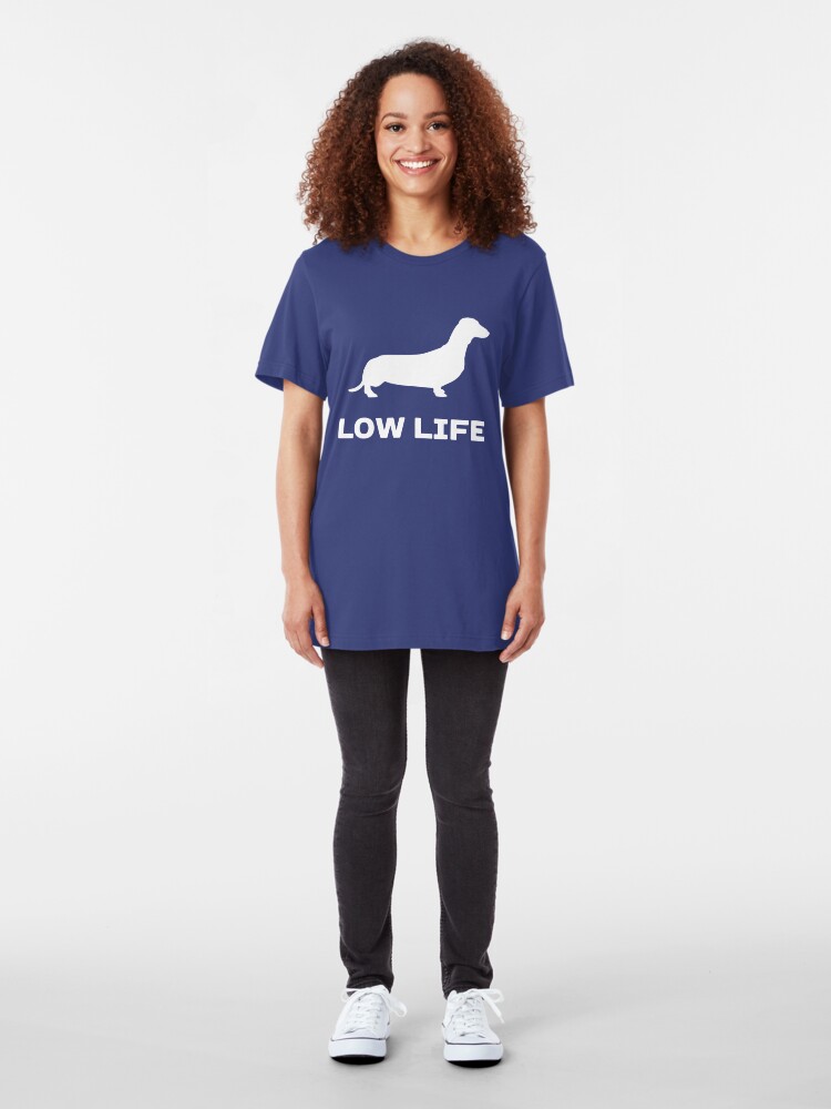 low life dachshund shirt