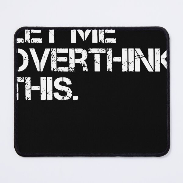 Item preview, Sarcastic Quote Hold On Let Me Overthink designed and sold by Henderson8769.
