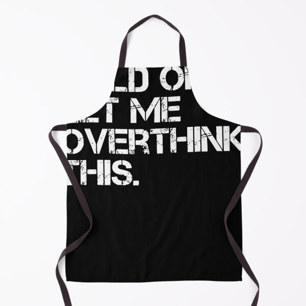 Item preview, Sarcastic Quote Hold On Let Me Overthink designed and sold by Henderson8769.
