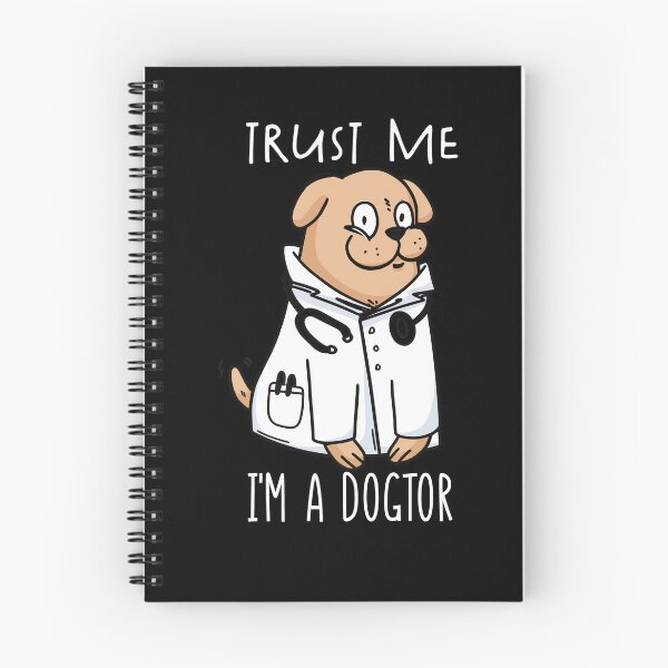 Item preview, Trust me im a dogtor,funny dog doctor designed and sold by Heddar Badreddine.