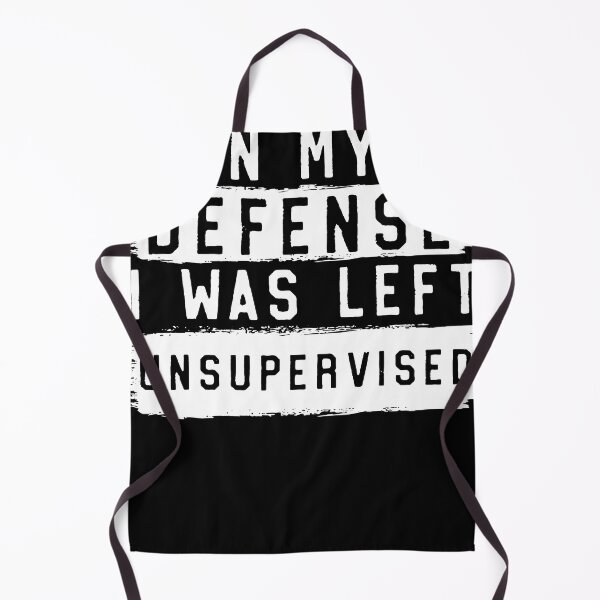 Item preview, In My Defense I Was Left Unsupervised designed and sold by Henderson8769.