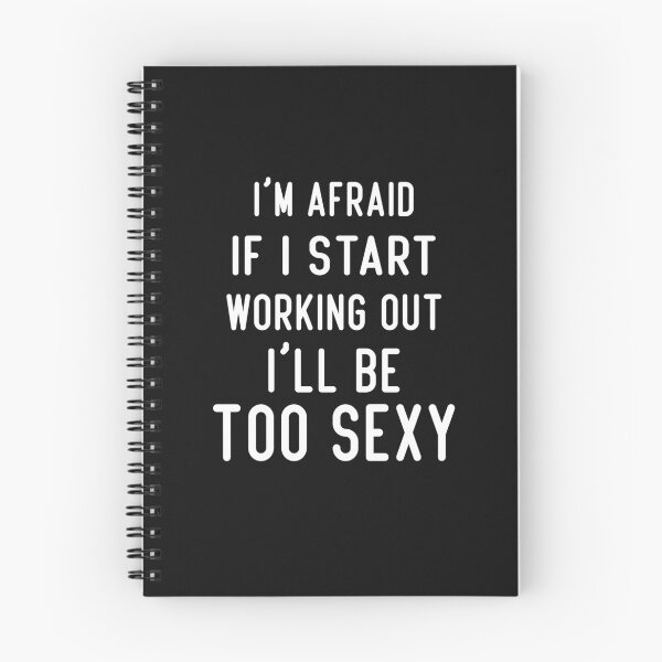 Item preview, i'm afraid if i start working out i'll be too sexy designed and sold by Crystakim.