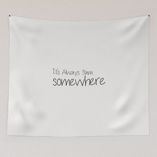Item preview, it's always 3am somewhere designed and sold by Crystakim.
