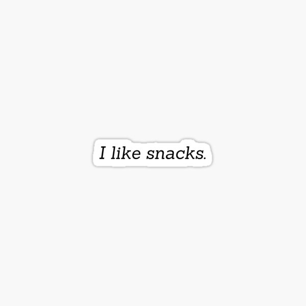 Item preview, I like snacks designed and sold by Artsy AF.