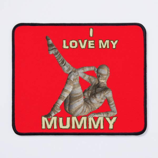 Item preview, I Love My Mummy - Yummy Mummy Egyptian Fun designed and sold by captainpeter.
