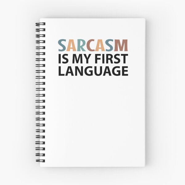 Item preview, Sarcasm is My First Language  designed and sold by MOONINSPIRATION.