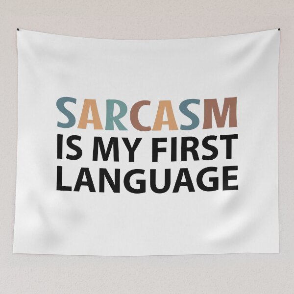 Item preview, Sarcasm is My First Language  designed and sold by MOONINSPIRATION.