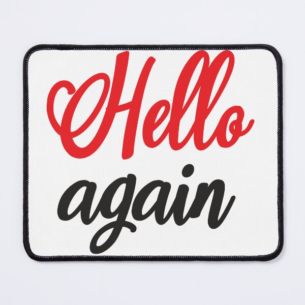 Item preview, Hello again designed and sold by ShamilShafiyev.
