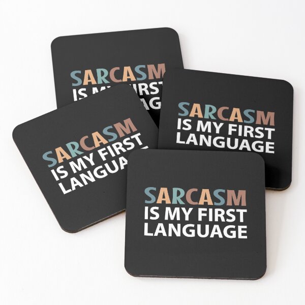 Item preview, Sarcasm is My First Language  designed and sold by MOONINSPIRATION.