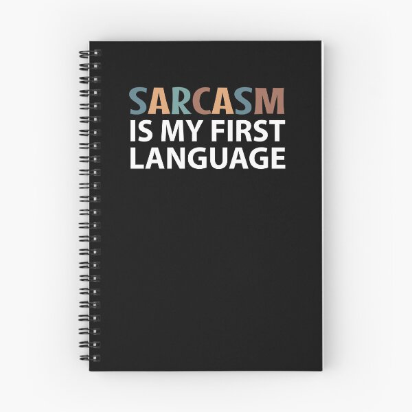 Item preview, Sarcasm is My First Language  designed and sold by MOONINSPIRATION.
