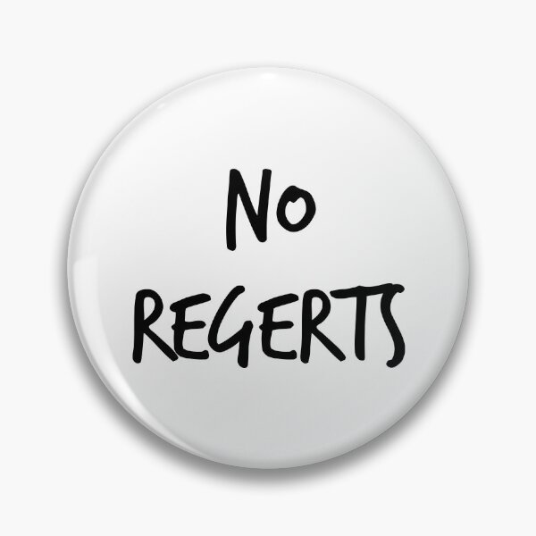 Item preview, No Regerts designed and sold by ThunderBolt76.
