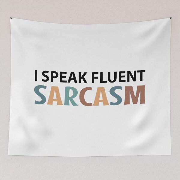 Item preview, I Speak Fluent Sarcasm - Sarcasm is My First Language  designed and sold by MOONINSPIRATION.