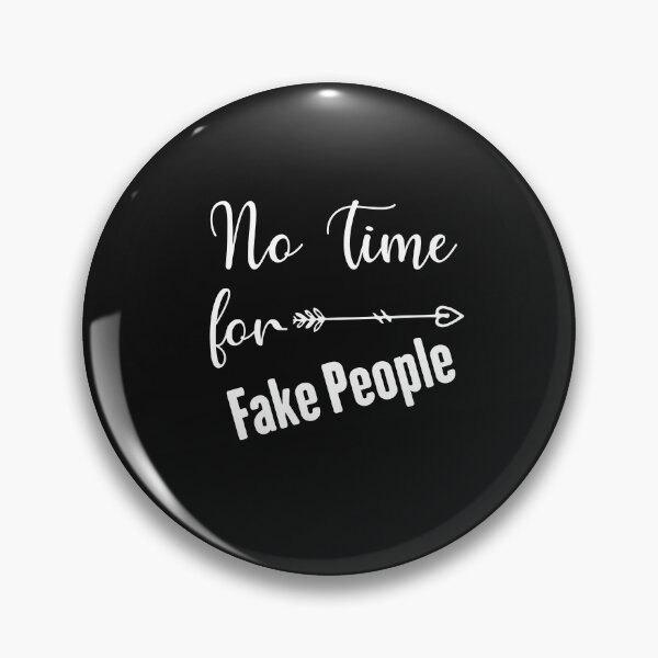 Item preview, no time for fake people designed and sold by Crystakim.