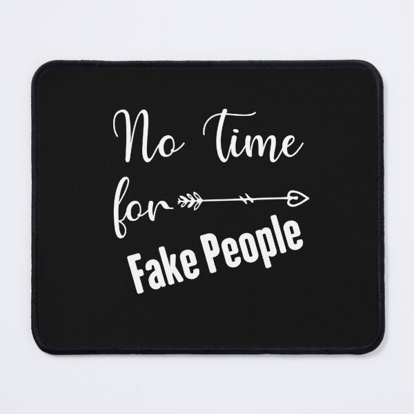 Item preview, no time for fake people designed and sold by Crystakim.