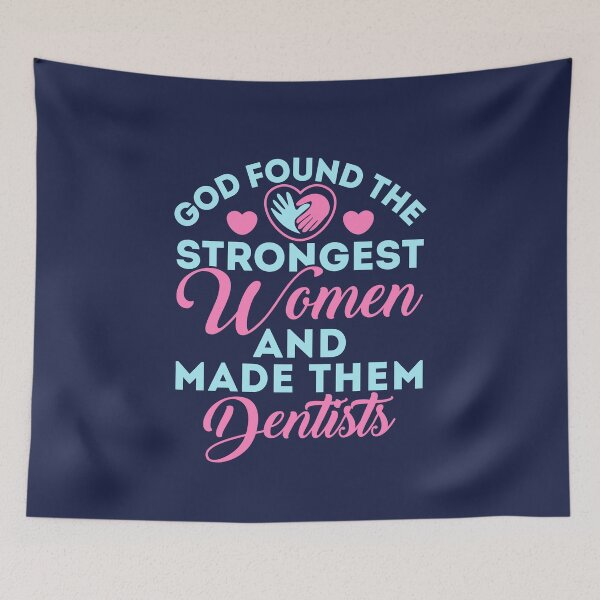 Item preview, God Found the Strongest Women and Made Them Dentists Dentist Women designed and sold by jaygo.