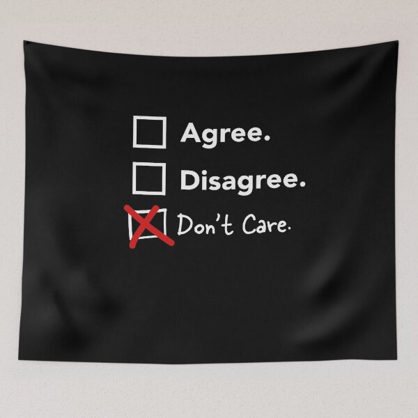 Item preview, Don't Care Agree Disagree Choice List Funny Design designed and sold by SuperFreshArt.