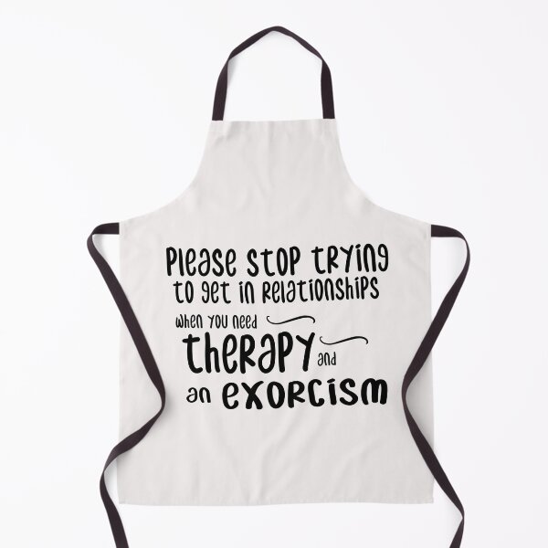 Item preview, please stop trying to get in relationships when you need therapy and an exorcism designed and sold by Crystakim.